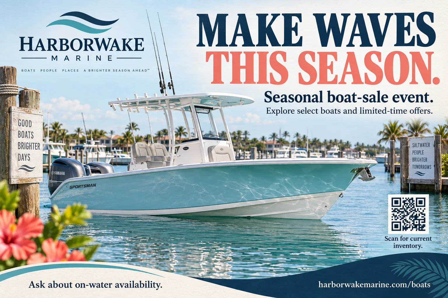 Seasonal boat-sale postcard: make waves this season, a seasonal boat-sale event, explore select boats and limited-time offers, schedule your on-water conversation, and inventory and eligibility vary at the foot.