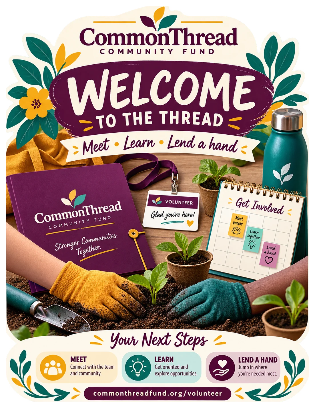 Volunteer welcome kit: welcome to the thread, meet, learn, lend a hand; a folder, a volunteer badge and a get-involved page, with the next steps printed along the foot.