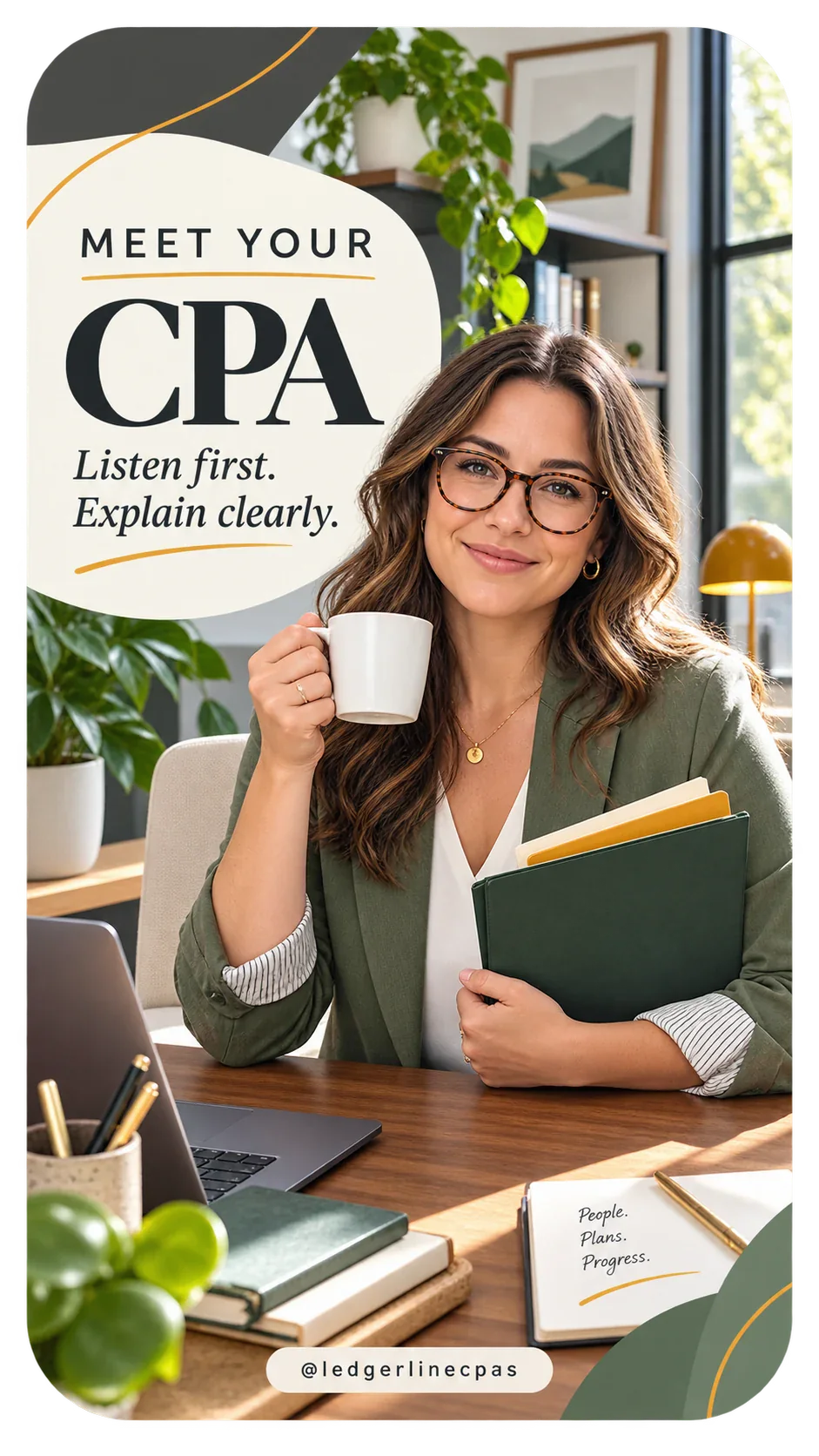 Accountant profile Reel: meet your CPA, listen first, explain clearly; an accountant at her desk with a folder and a mug, and the firm’s own handle at the foot.