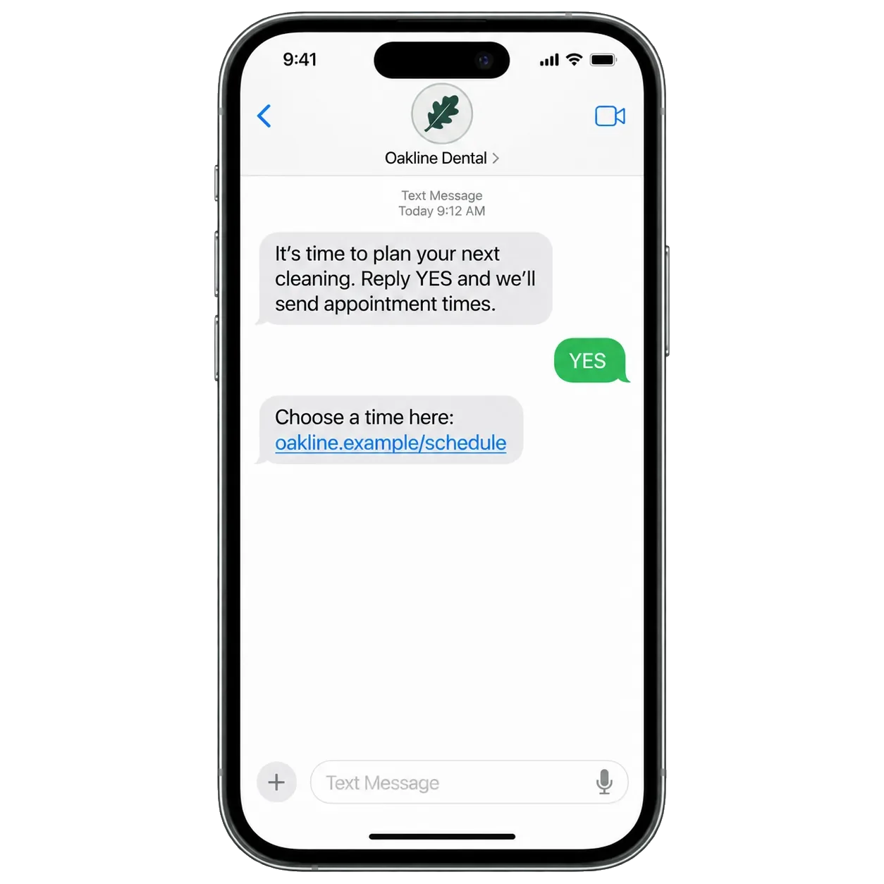 Hygiene recall text: it’s time to plan your next cleaning, reply YES and we’ll send appointment times; the YES; then choose a time here, the schedule link.
