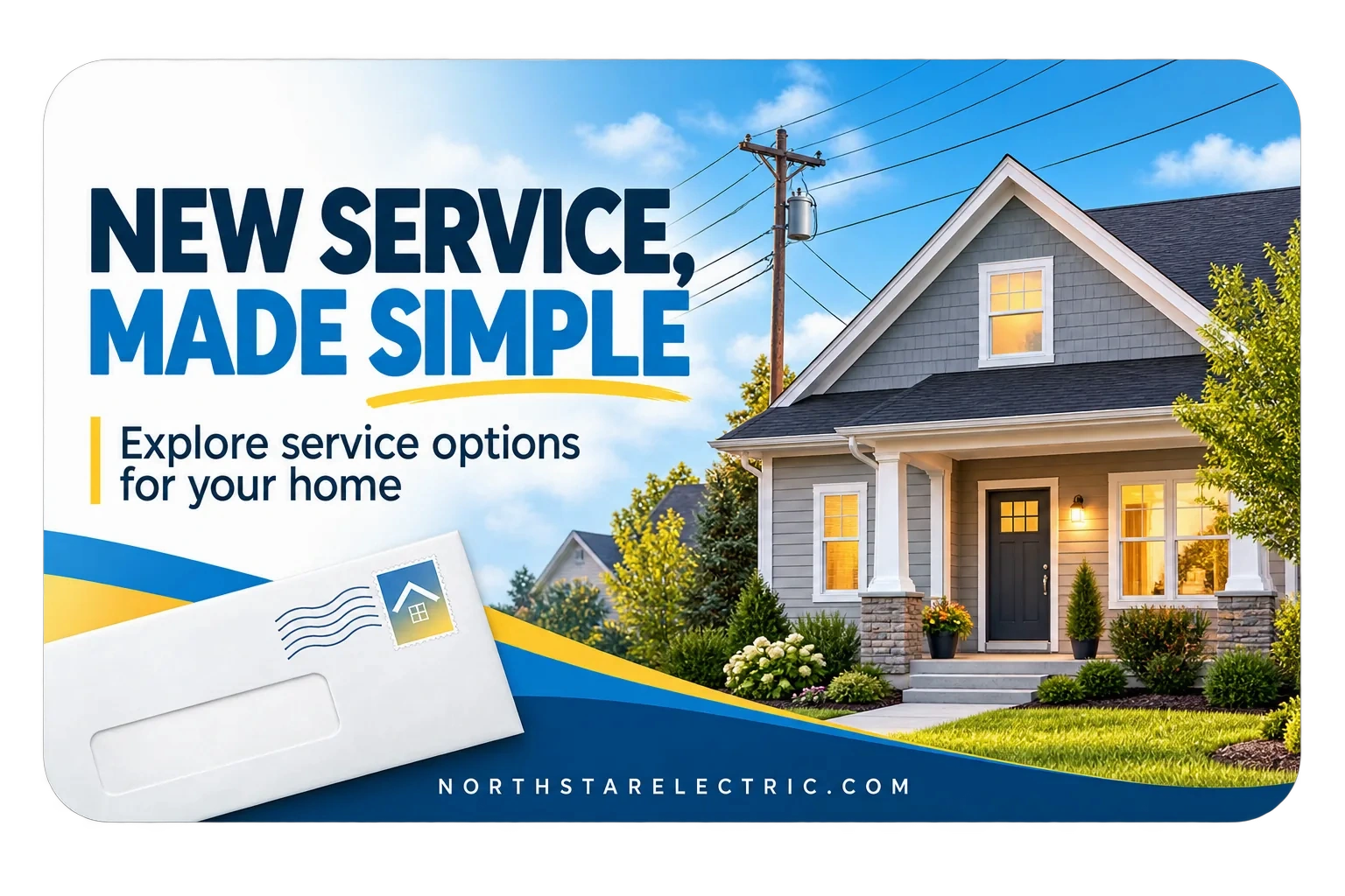 Integrated-campaign postcard: new service, made simple, explore service options for your home; a windowed envelope with its stamp beside it, and the supplier’s own web address along the foot.