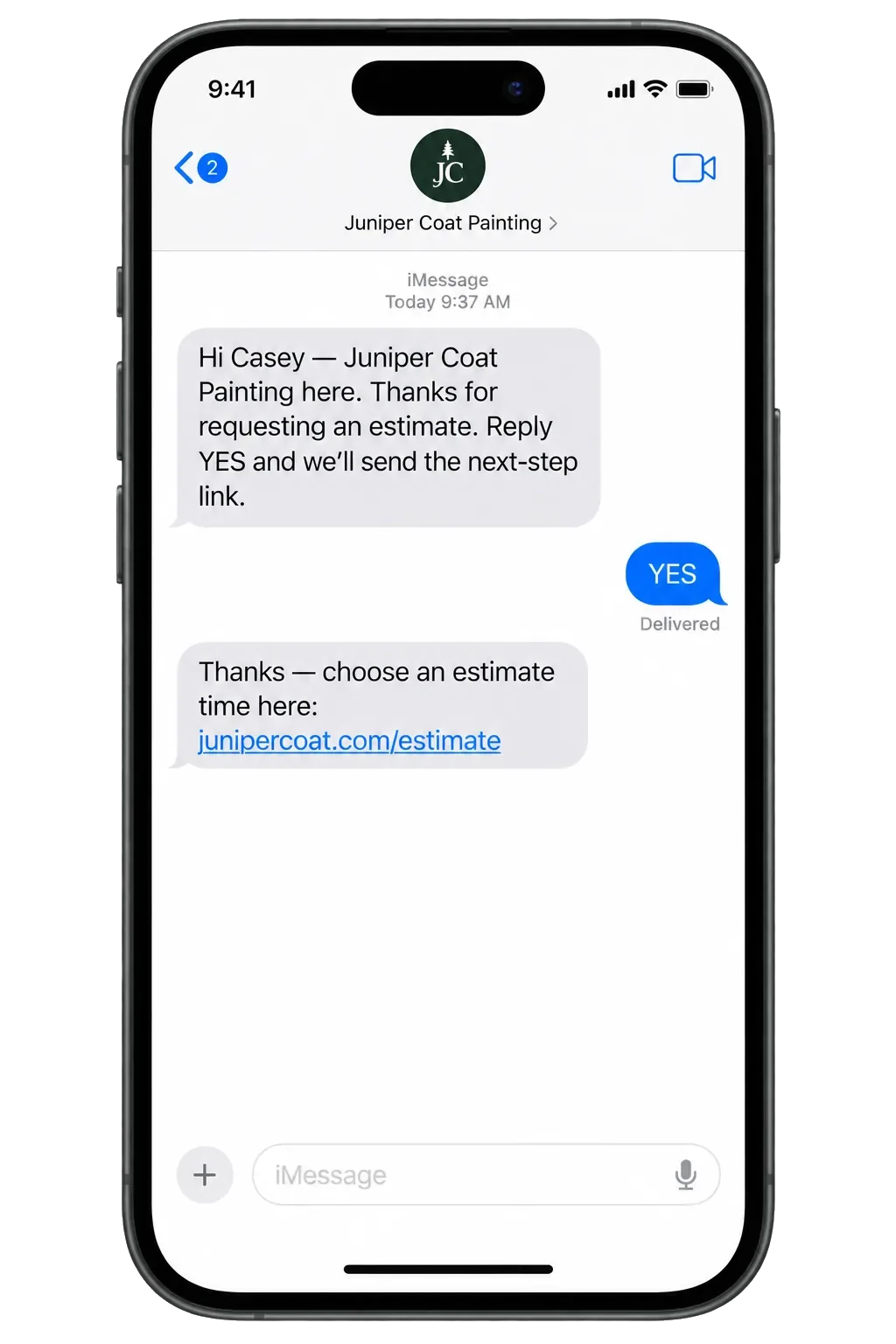Estimate request text: thanks for requesting an estimate, reply YES and we’ll send the next-step link; the YES, then the estimate-time link.