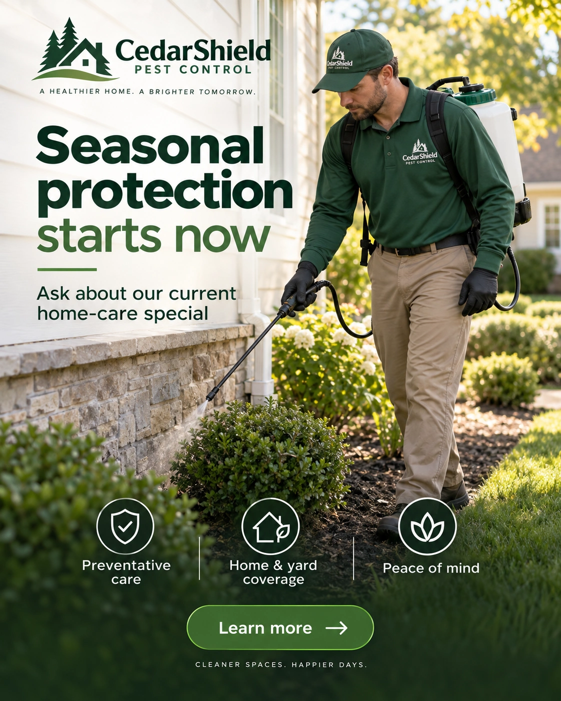 Offer feed unit: ask about our current home-care special; preventative care, home and yard coverage, peace of mind; the technician treating the foundation planting with the backpack sprayer; learn more.