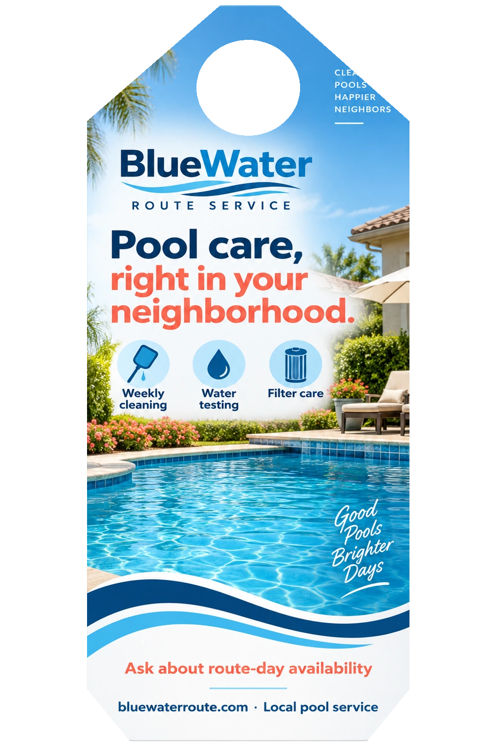 Route-building door hanger: we’re caring for pools nearby; seasonal pool opening, regular maintenance, clean and balanced; ask about a service route.