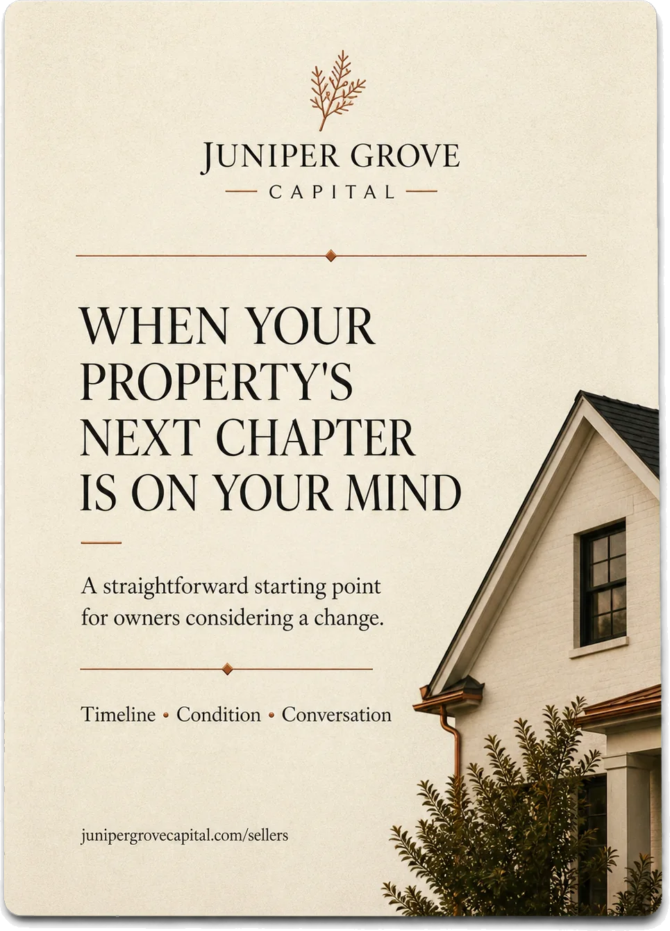 Seller acquisition letter package: when your property’s next chapter is on your mind, a straightforward starting point for owners considering a change, with timeline, condition and conversation across the foot and the firm’s own seller address beneath them.