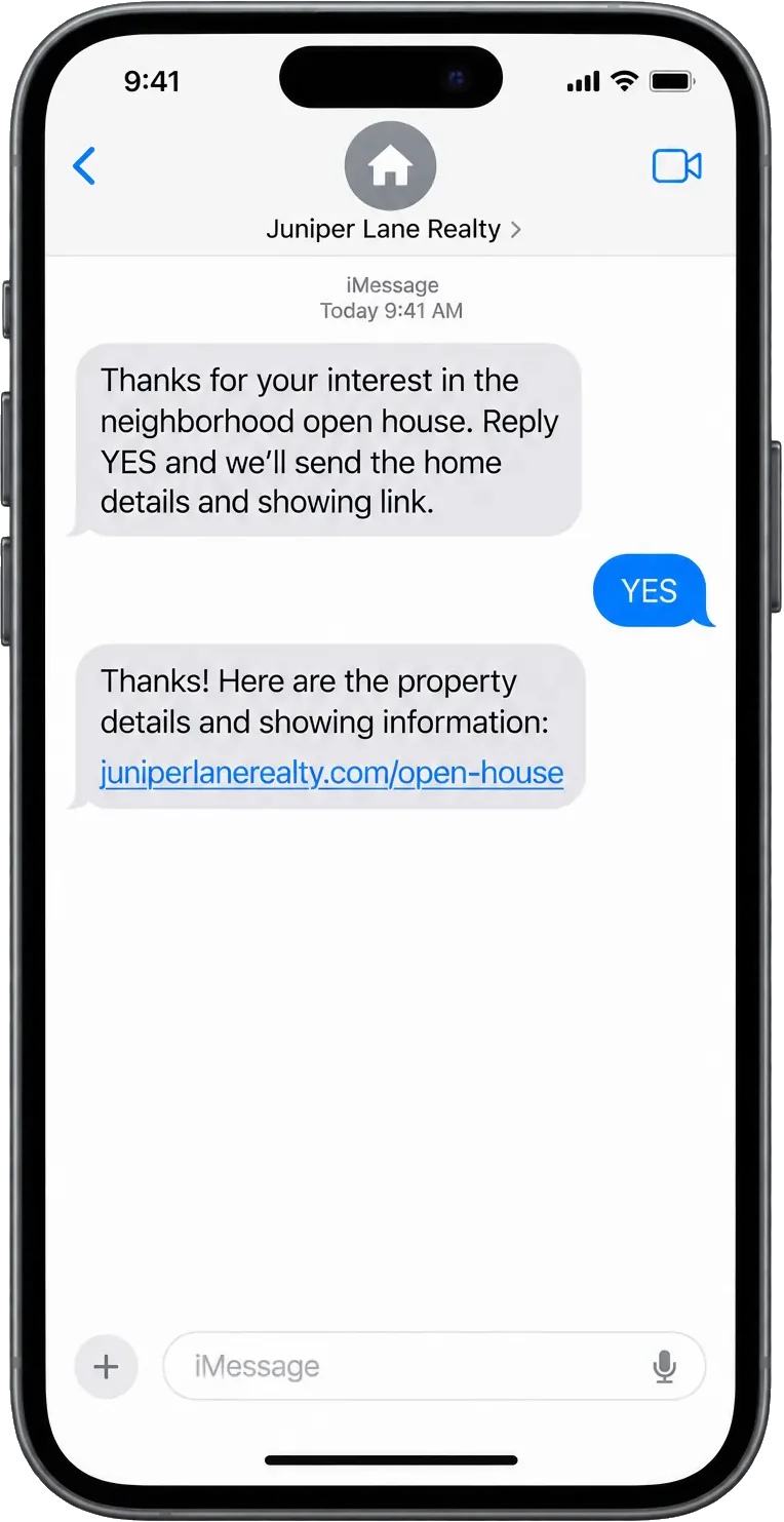 Open-house lead follow-up, addressed from the brokerage: thanks for your interest in the neighborhood open house, reply YES and we’ll send the home details and showing link; the YES, then the property details and showing information with the brokerage’s own link.