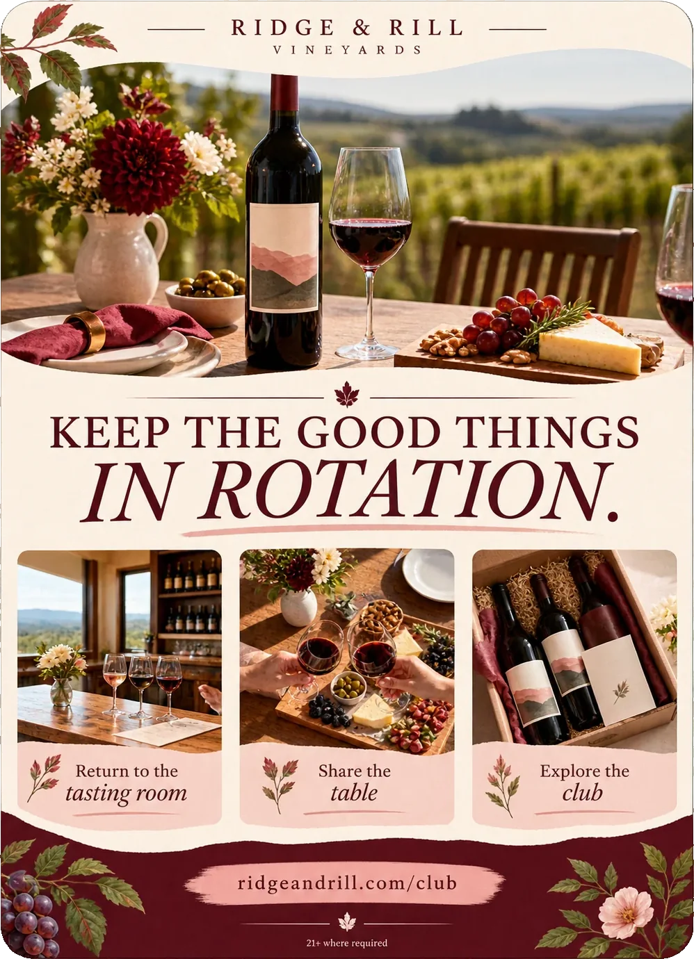 Repeat-visit and club one-sheet: keep the good things in rotation, under the winery’s own lockup, with return to the tasting room, share the table and explore the club as three marked panels, and the winery’s own club address on a band at the foot above its age line.