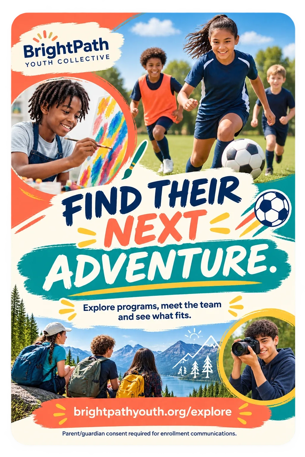 Family recruitment postcard, 6 by 9: find their next adventure; explore programs, meet the team and see what fits; the explore page’s address; parent or guardian consent required for enrollment communications.